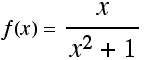f(x) = x/(x^2 + 1)