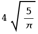 4 5/π^(1/2)
