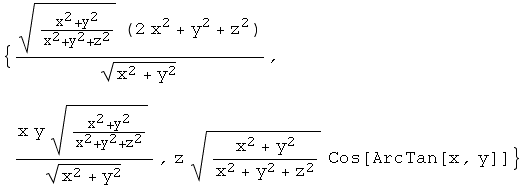 {((x^2 + y^2)/(x^2 + y^2 + z^2)^(1/2) (2 x^2 + y^2 + z^2))/(x^2 + y^2)^(1/2), (x y (x^2 + y^ ...  + y^2 + z^2)^(1/2))/(x^2 + y^2)^(1/2), z (x^2 + y^2)/(x^2 + y^2 + z^2)^(1/2) Cos[ArcTan[x, y]]}