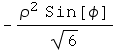 -(ρ^2 Sin[ϕ])/6^(1/2)