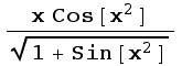 (x Cos[x^2])/(1 + Sin[x^2])^(1/2)