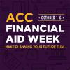ACC Financial Aid Week is October 1 through October 6