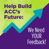 Help build ACC's Future: We need your feedback