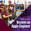 TAMU @ ACC Become an Aggie Engineer