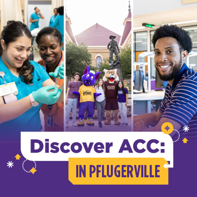 Austin Community College | Austin Community College District Three sets of images showing nursing students in teal scrubs, transfer students from ACC at Texas State with the mascots Riverbat and Texas State Bobcat, and a male student with a beard smiling at the camera over the words Discover ACC: In Pflugerville
