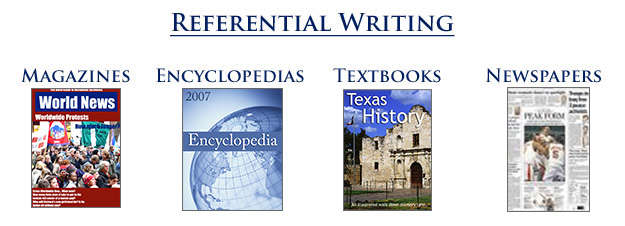 Referential Writing - Magazines, Encyclopedias, Textbooks, Newspapers